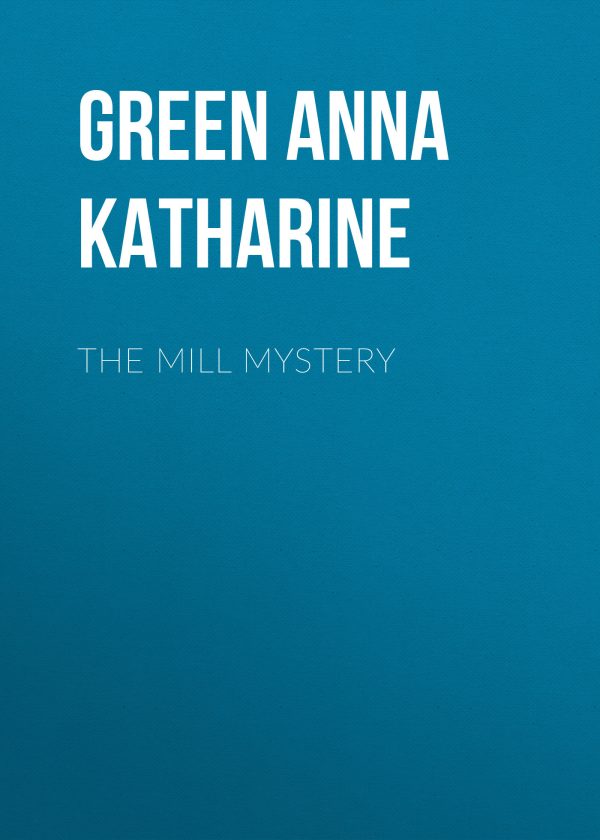 Обложка книги «The Mill Mystery»