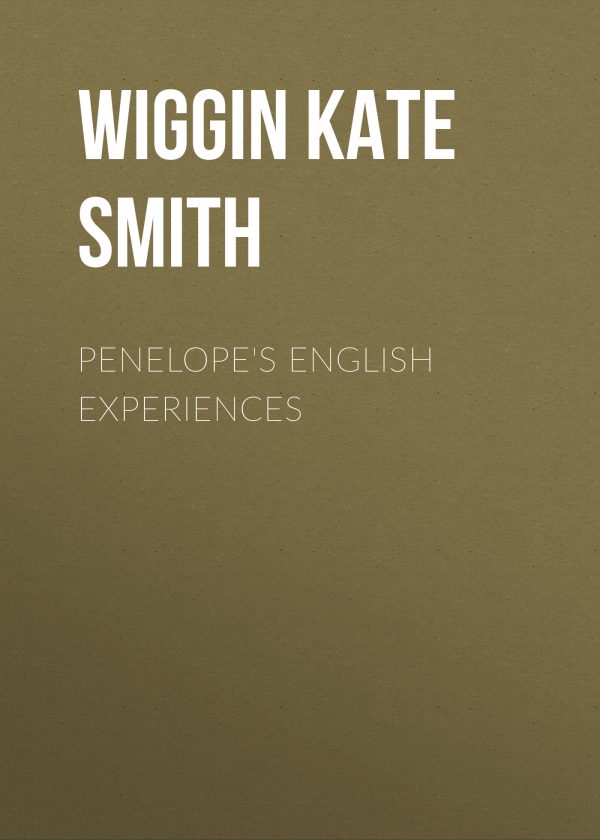 Обложка книги «Penelope's English Experiences»