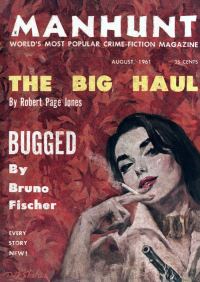 Обложка книги «Manhunt. Volume 9, Number 4, August, 1961»