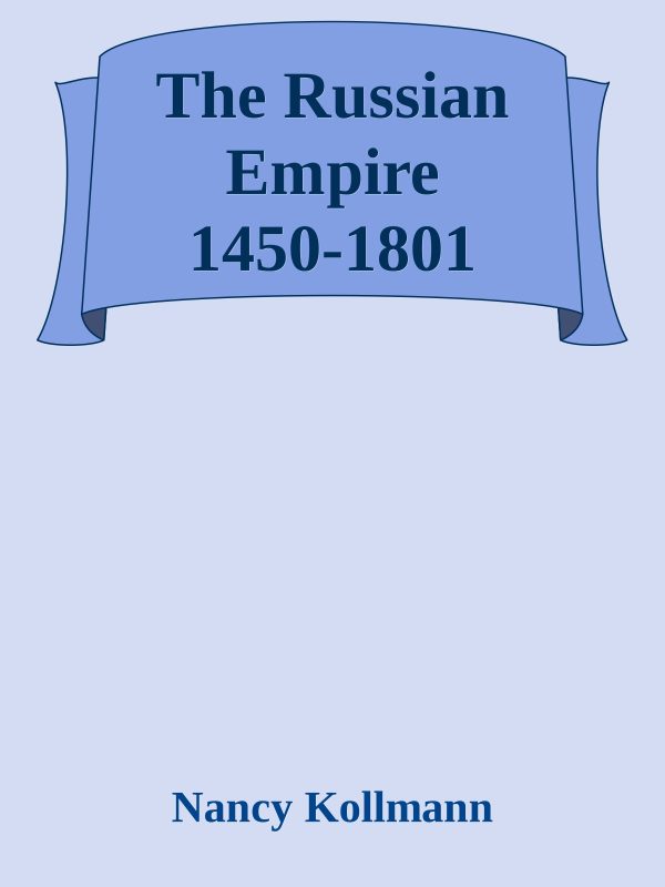 Обложка книги «The Russian Empire 1450-1801»