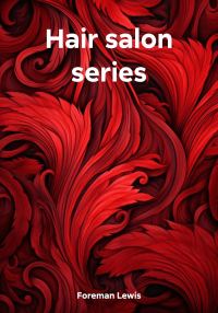 Обложка книги «Hair salon series»