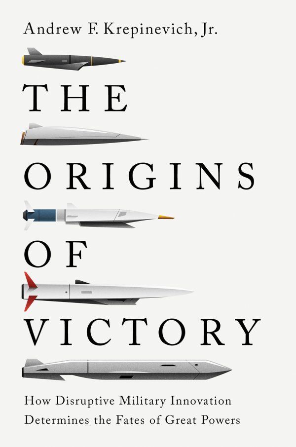 Обложка книги «Истоки победы. Как разрушительные военные инновации определяют судьбы великих держав»