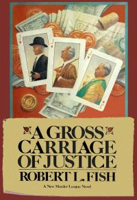 Обложка книги «A Gross Carriage of Justice»