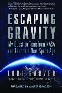 Обложка книги «Побег от гравитации. Мое стремление преобразовать NASA и начать новую космическую эру»