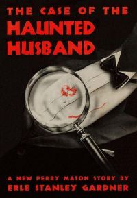 Обложка книги «The Case of the Haunted Husband»
