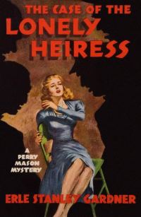 Обложка книги «The Case of the Lonely Heiress»