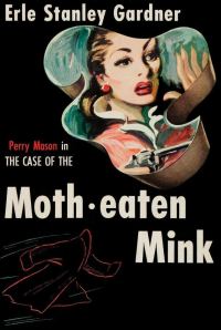 Обложка книги «The Case of the Moth-Eaten Mink»