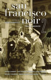 Обложка книги «San Francisco Noir 2: The Classics»