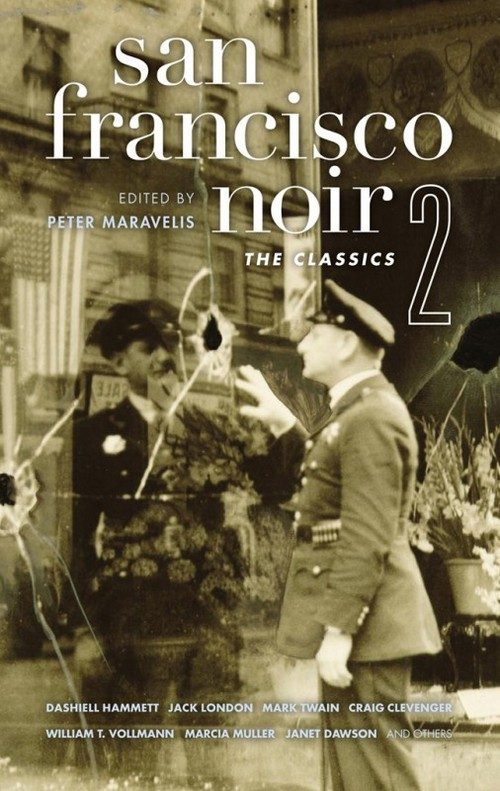 Обложка книги «San Francisco Noir 2: The Classics»