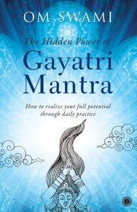 Обложка книги «The Hidden Power of Gayatri Mantra»