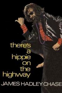 Обложка книги «There’s a Hippie on the Highway»