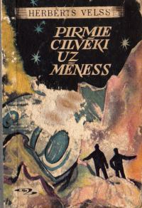 Обложка книги «Pirmie cilvēki uz Mēness»
