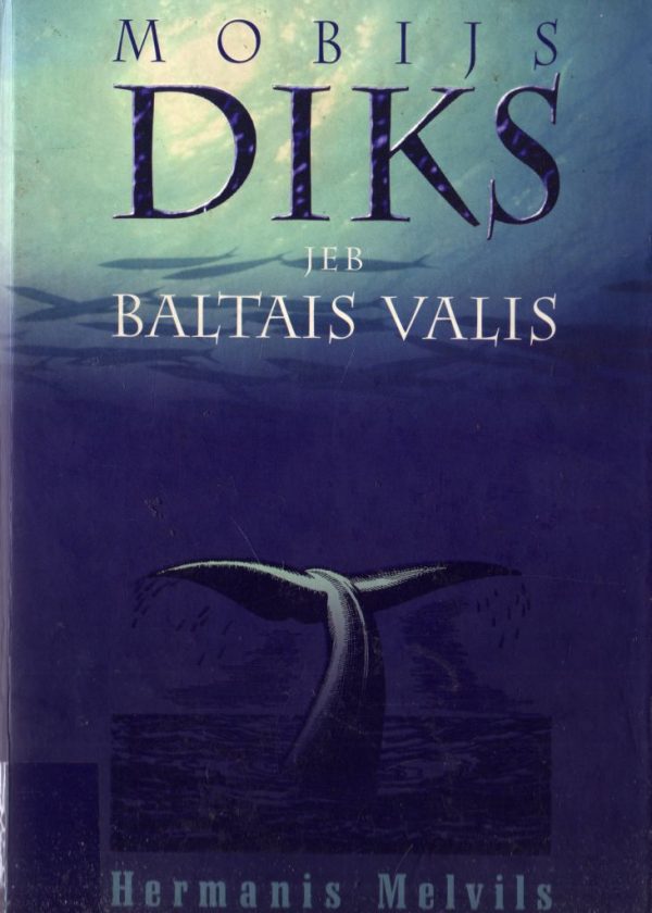Обложка книги «Mobijs Diks jeb Baltais valis»