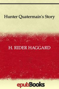 Обложка книги «Hunter Quatermain's Story»