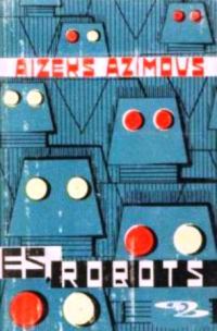 Обложка книги «Es, robots»