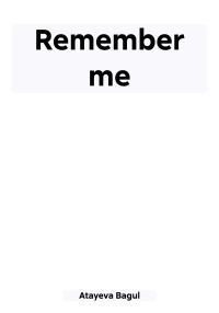 Обложка книги «Remember me»