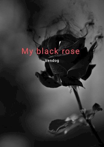 Обложка книги «My black rose»