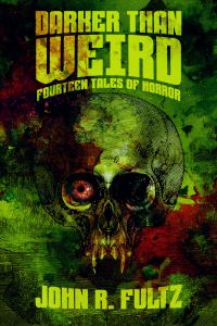 Обложка книги «Darker Than Weird: Fourteen Tales of Horror»