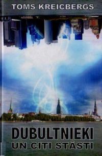 Обложка книги «Dubultnieki un citi stāsti»