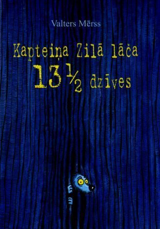Обложка книги «Kapteiņa Zilā lāča trispadsmit ar pus dzīves»