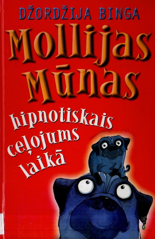 Обложка книги «Mollijas Mūnas hipnotiskais ceļojums laikā»