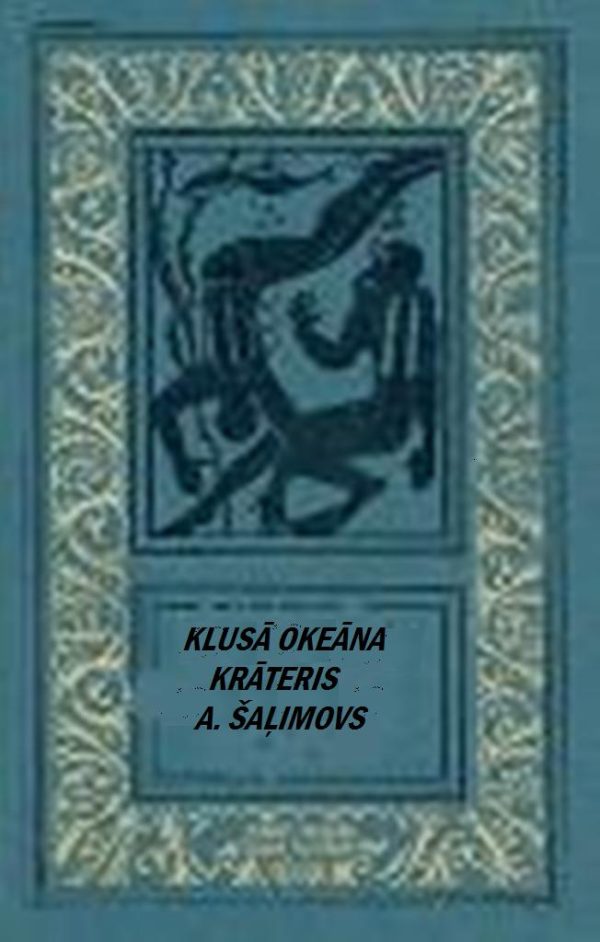 Обложка книги «Klusā okeāna krāteris»