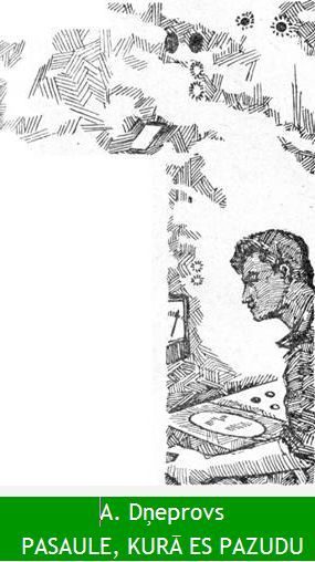 Обложка книги «Pasaule, kurā es pazudu»