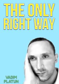Обложка книги «The only right way»