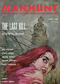 Обложка книги «Manhunt. Volume 9, Number 2, April 1961»