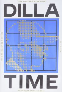 Обложка книги «Время Диллы. Жизнь и послесловие Дж. Диллы, хип-хоп продюсера, который заново изобрел ритм»