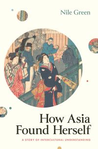 Обложка книги «Как Азия нашла себя. История межкультурного взаимопонимания»