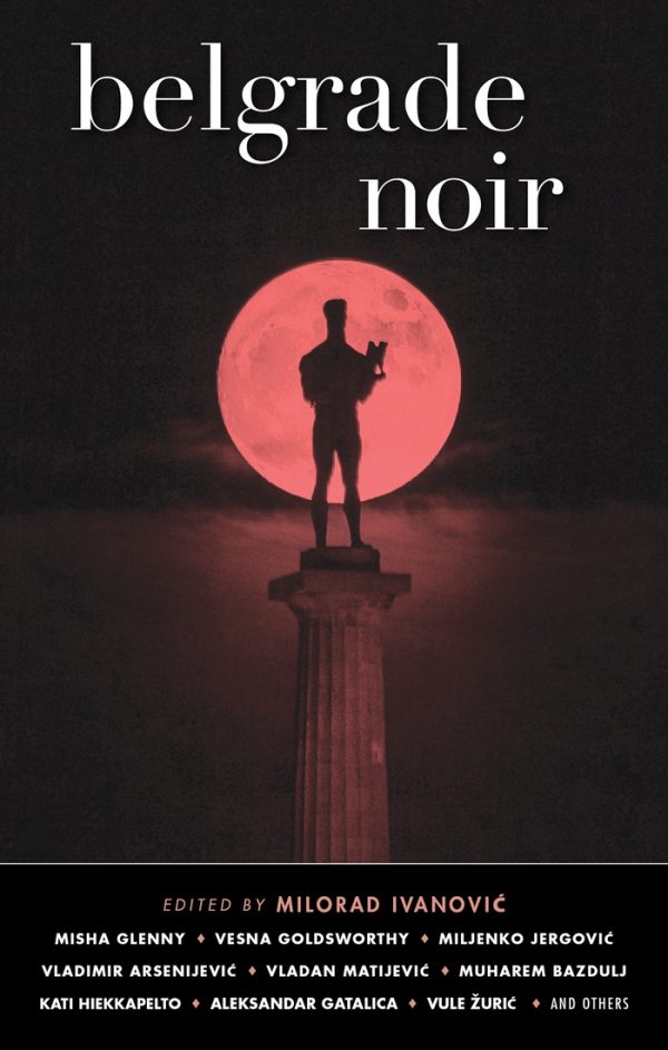 Обложка книги «Belgrade Noir»