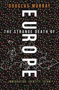 Обложка книги «Странная смерть Европы. Иммиграция, идентичность, ислам»