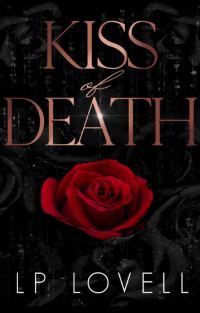 Обложка книги «Kiss Of Death: A Dark Mafia Romance»