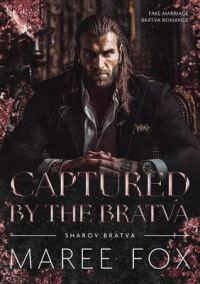 Обложка книги «Захвачена Братвой»
