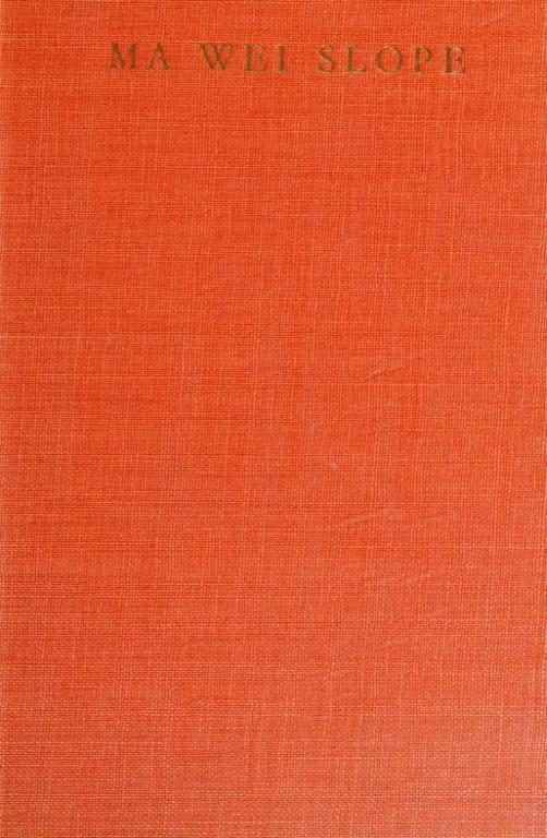 Обложка книги «Ma Wei Slope»