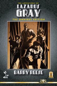 Обложка книги «The Adventures of Lazarus Gray: The Omnibus Edition»