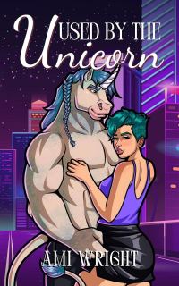 Обложка книги «Используемая единорогом»