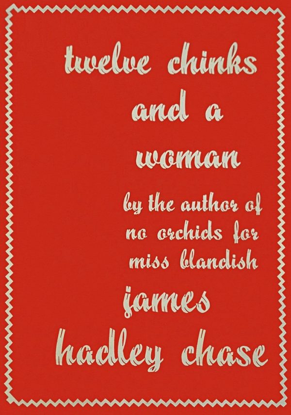 Обложка книги «Twelve Chinks and a Woman»