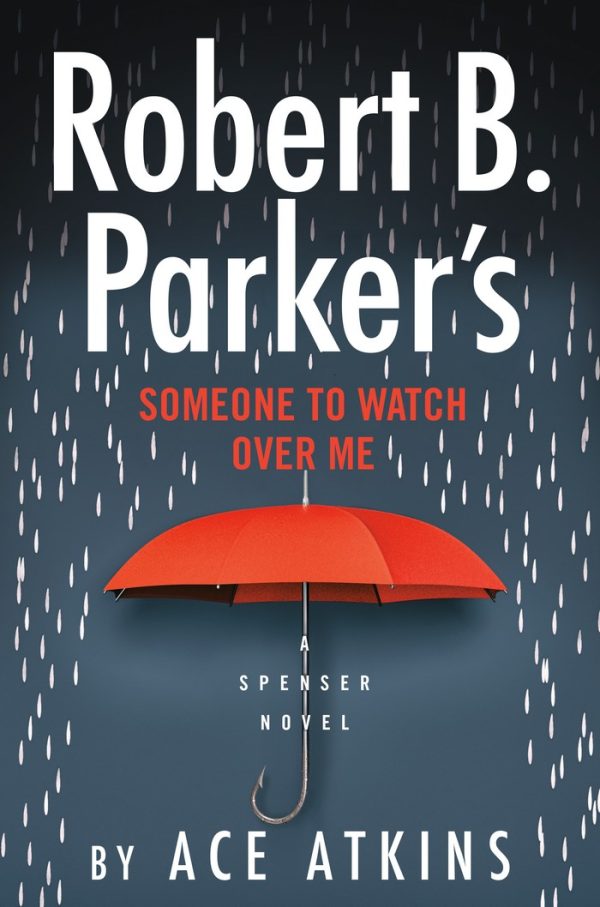 Обложка книги «Robert B. Parker’s Someone to Watch Over Me»