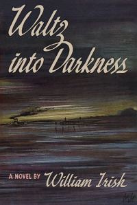 Обложка книги «Waltz Into Darkness»
