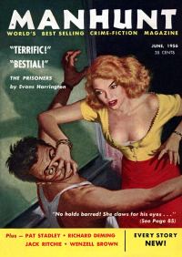 Обложка книги «Manhunt. Volume 4, Number 6, June, 1956»
