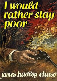 Обложка книги «I Would Rather Stay Poor»