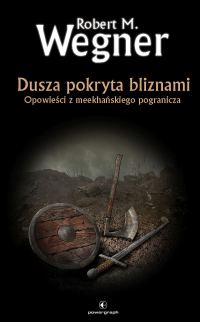 Обложка книги «Dusza pokryta bliznami. Opowieści z meekhańskiego pogranicza»