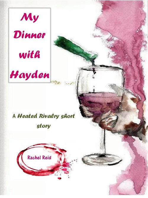 Обложка книги «My Dinner with Hayden: A Heated Rivalry Short Story»