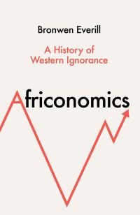 Обложка книги «Африкономика. История западного невежества и африканской экономики»