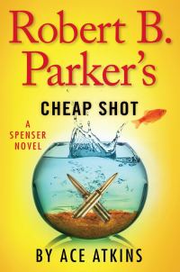 Обложка книги «Robert B. Parker’s Cheap Shot»