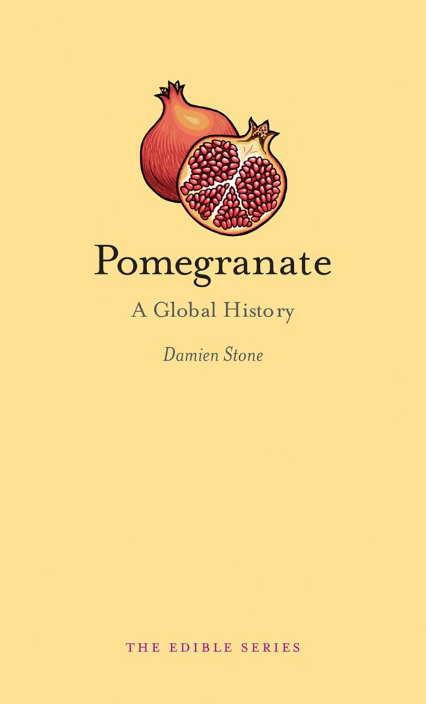 Обложка книги «Pomegranate. A global history»