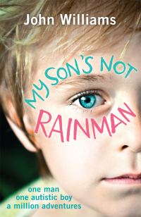 Обложка книги «My Son's Not Rainman»
