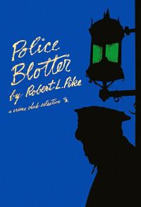 Обложка книги «Police Blotter»